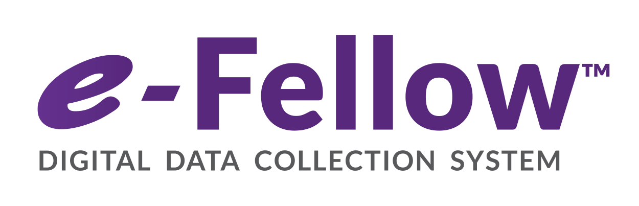 e-Fellow Digital Data Collection System e-Fellow Digital Data Collection System